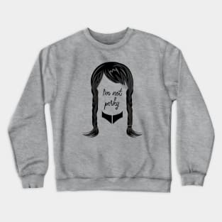 I'm not perky Crewneck Sweatshirt